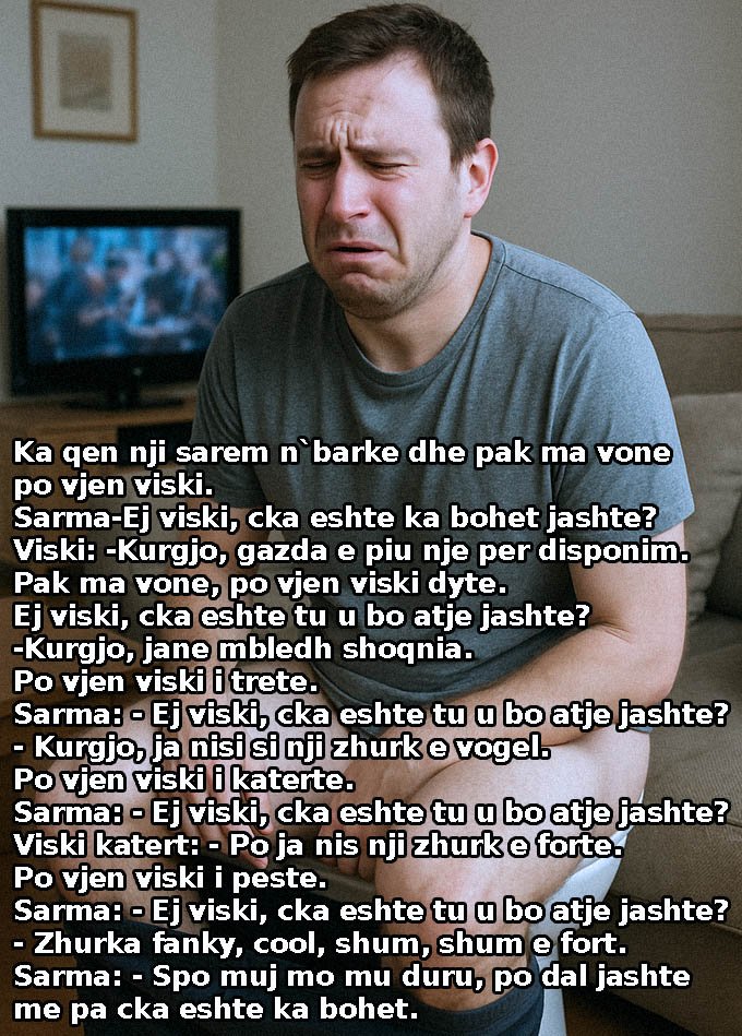 Sarma dhe viski nuk shkojne bashke ne neje